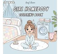 Girl Homebody coloring book for Adults and Teens, Bold & Easy Designs Self-Care & Relaxation