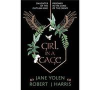 Girl in a Cage by Robert J. Harris Jane Yolen Robert J. Harris (Auteur)
