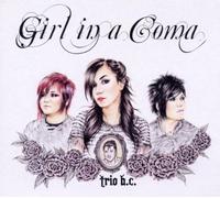Girl in a Coma - Trio B.C. [Import]
