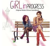 Girl in Progress (Original Soundtrack) – CD – Universal Music Group