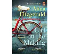 Girl in the Making: A powerful coming of age novel of girlhood in a world not made for girls