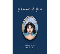 Girl Made of Glass