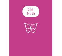 Girl math | Notebook: school notebook | girl math | collage ruled | 100 pages | 8.5x11 inches
