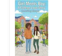 Girl Meets Boy: A College Love Story Coloring Book