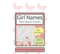 Girl Names Word Search Puzzles: For expecting girl parents with easy to read print to find the perfect name for your baby | 6x9 inches | 60 puzzles | Gift for expecting parents