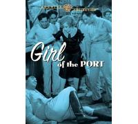 Girl of the Port – DVD – Format Full Frame – Boîtier Amaray