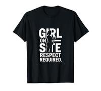Girl on Site Respect Requis Femmes Construction T-Shirt