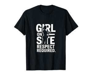 Girl on Site Respect Requis Femmes Construction T-Shirt