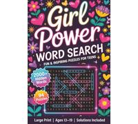 Girl Power Word Search: 94 Fun and Inspiring Puzzles for Teens | 2000+ Hidden Words | Large Print | Keep the Brain Active and the Mind Relaxed