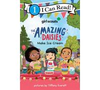 Girl Scouts: The Amazing Daisies Make Ice Cream - Girl Scouts - Harpercollins - ebook (ePub) - Livre