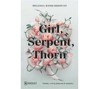 Girl, serpent, thorn - Melissa Bashardoust - Stardust - broché - Roman adolescent