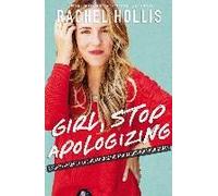 Girl, Stop Apologizing