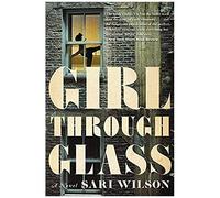 Girl Through Glass