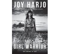 Girl Warrior On Coming of Age - Joy Harjo - W. w. norton & company - ebook (ePub) - Livre