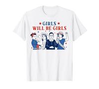 Girl Will Be Girls Féministe 4 Juillet Femmes patriotes T-Shirt