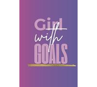 Girl With Goals: The Ultimate Hack to Progressing in Life
