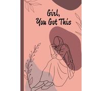 Girl, You Got This | Affirmation journal for Motivation, Inspiration and Positive thinking | One motivational quote on each page