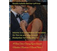 #GirlCode: Chasing Ayara Amanda Mudaliar-Rambaran (Lovestruck): Volume 3: A Constellation Of Variables: On Thin Ice and Solid Ground (The Denarian Years) (Year 12)