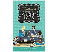 Girlfriends' Guide To Weight Loss