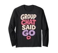 Girlhood Humor Group Chat Said Go Quote Manche Longue