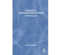 Girlhood in Eighteenth-Century Britain