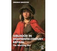 Girlhood in Eighteenth-Century Britain