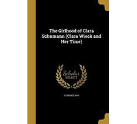 Girlhood Of Clara Schumann (Cl