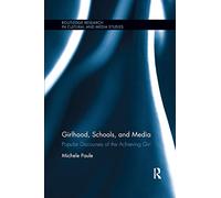 Girlhood, Schools, and Media