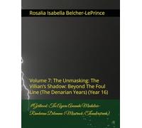 #Girlhood: The Ayara Amanda Mudaliar-Rambaran Dilemma (Misstruck/Thunderstruck): Volume 7: The Unmasking: The Villian’s Shadow: Beyond The Foul Line (The Denarian Years) (Year 16)