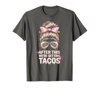 Girls After This we Get Tacos Mudder Princess Mudding T-Shirt