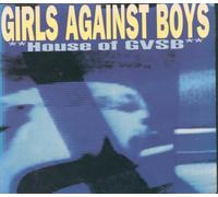 Girls Against Boys - House of Gvsb [Import]