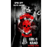 Girl's Band: Spin-off Death Angels