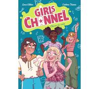 Girls Channel. Chicas en crisis: Libro 3
