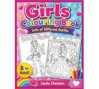 Girls Colouring Book: Lots of Different Outfits