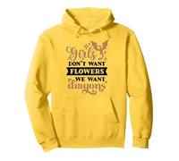 Girls Don't Want Flowers We Want Dragons - Féministe Sweat à Capuche