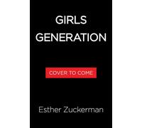 Girls Generation - Esther Zuckerman - Little, Brown and Company - ebook (ePub) - Livre