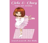 Girls & Glory : Names and Meanings: Word Search for Kids | 30 easy Puzzles with Solutions | 63 pages | 6"x9" size | Soft Cover Activity Book