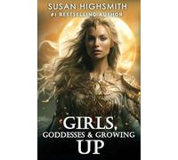 Girls, Goddesses & Growing Up