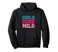 Girls Gone Mild Sayings Chill Calm Peaceful Meditate Sweat à Capuche