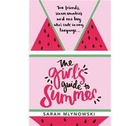 Girls Guide To Summer Sarah Mlynowski, (Auteur)