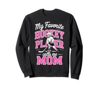 Girls Hockey Mama My Favorite Player Calls Me Mom Rose Vif Sweatshirt