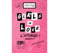 Girls in Love: L'intégrale!
