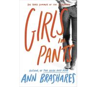 Girls in Pants: The Third Summer of the Sisterhood