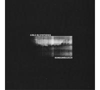 Girls In Synthesis – Konsumrausch – Vinyle 12" – Integral