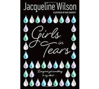 Girls in Tears Wilson, Jacqueline (Auteur)