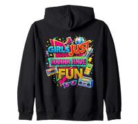 Girls Just Wanna Have Fun Nostalgic Throwback Vibe Sweat à Capuche
