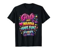 Girls Just Wanna Have Fun Retro Throwback 80's Party T-Shirt
