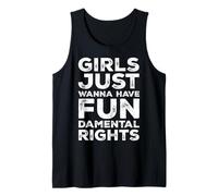 Girls Just Wanna Have Fundamental Rights Égalité Féministe Débardeur
