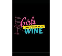 Girls just wanna have wine: Notebook