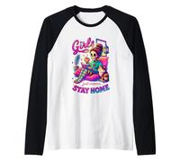 Girls Just Wanna Stay Home Cozy Squelette Manche Raglan